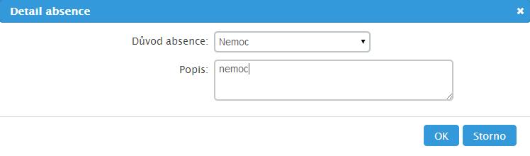 Pochopitelně, můžete se rozhodnout, zdali omlouváte jen jednu solitérní hodinu (klepnete přímo na ní), nebo víte o celotýdenní absenci žáka (nemoc) a můžete klepnout např.