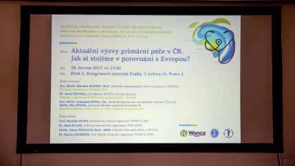 16 WONCA 2017 Tisková konference Několik hodin před slavnostním zahájením konference proběhla v prostorách Kongresového centra Tisková konference.