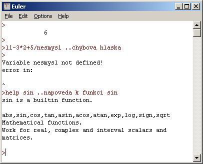 UTB ve Zlíně, Fakulta aplikované informatiky, 2007 48 vyvolá stručnou nápovědu k jednotlivým funkcím. Například příkaz help sin vyvolá nápovědu k funkci sinus.