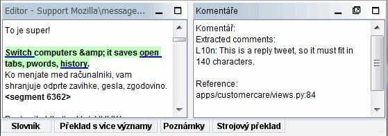 Uživatelské rozhraní 2.5. Podokno pro překlad s více významy Daný zdrojový segment může vykazovat různé možnosti překladu, vždy v závislosti na kontextu.