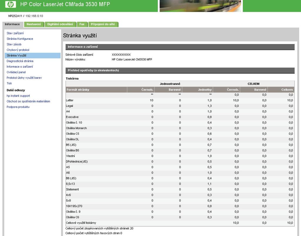 Stránka využití Obrazovka Stránka využití obsahuje počet stránek pro jednotlivé formáty média, které byly zpracovány produktem, a také počet oboustranně vytištěných kopií.