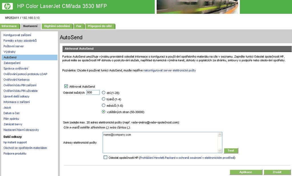 AutoSend Obrazovka AutoSend slouží k pravidelnému odesílání informací o konfiguraci produktu a použití spotřebního materiálu do cílů e-mailových zpráv podle vlastního výběru, například poskytovatelům