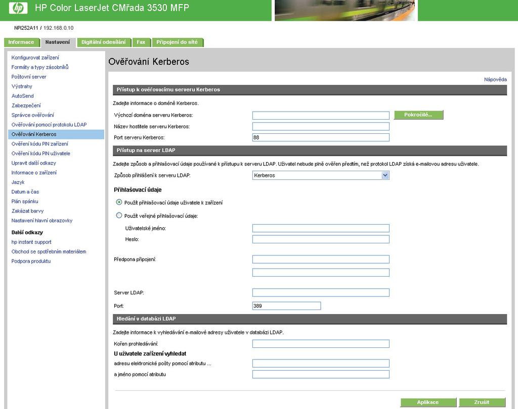 Ověřování Kerberos Na stránce Ověřování Kerberos lze konfigurovat zařízení (multifunkční periferní zařízení nebo digitální sender) k ověřování uživatelů domény Kerberos.