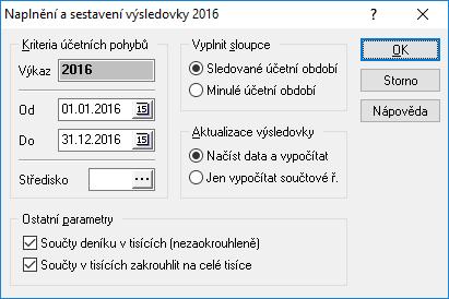 Práce s výsledovkou Vstup do výsledovky Vstup do výsledovky v hlavním menu systému přes ikonu Výsledovka nebo menu Účetnictví Výsledovka.