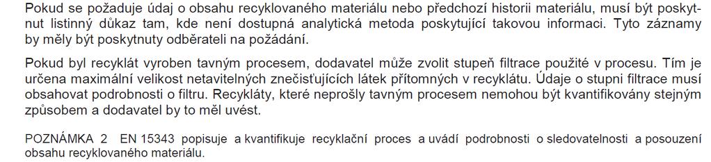 Prokazování kvality recyklátu Dodavatel recyklátu by