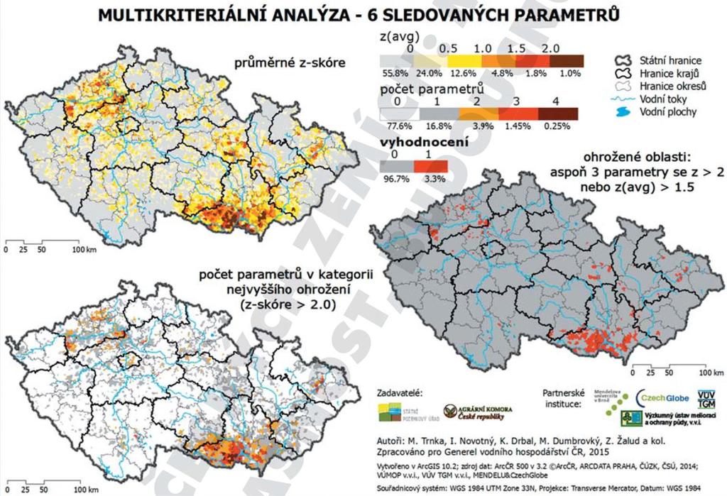 pravděpodobně zvýší i riziko výskytu extrémních situací, jakými jsou výrazné a velkoplošné poklesy zemědělské a lesní produkce, rozsáhlé lesní požáry či regionální nedostatek vodní zdrojů a zhoršení