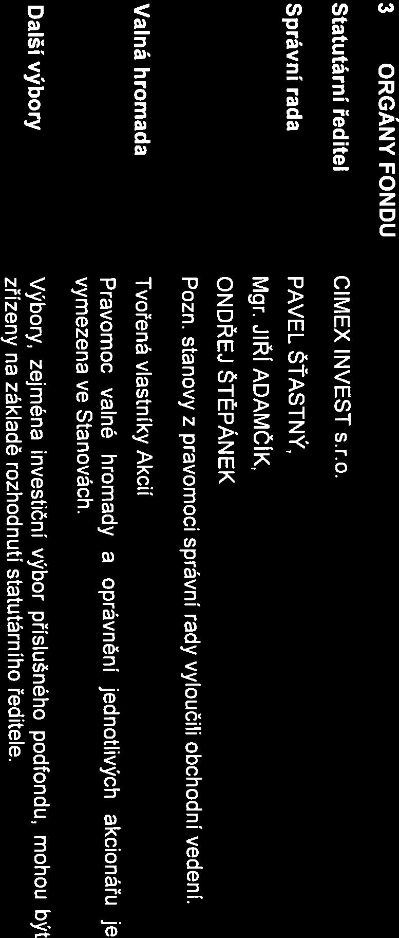 Investiční akcie Valná hromada Tvořená vlastníky Akcií Zakladatelské akcie 4.1 Společnost vydává dva druhy akcií: Zakladatelské akcie a Investiční akcie. 4 AKCIE vymezena ve Stanovách.