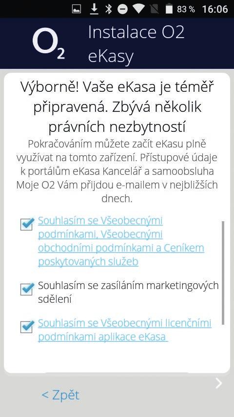 Návod k instalaci aplikace Mobilní ekasa 14. Pak už jen potvrdíme souhlas s všeobecnými podmínkami apod. a klikneme na Instalovat ekasu. 15.