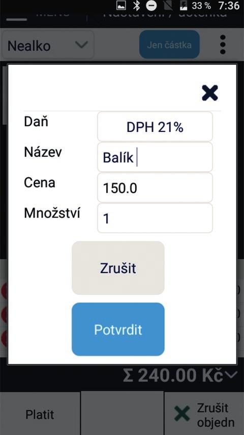 ekase a je možné vždy jednoduše vyplnit pouze cenu a množství.