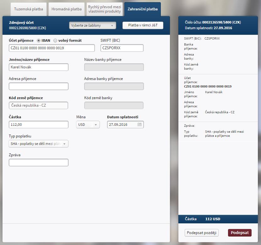 Částka Měna rozbalovací nabídka obsahující měnu zdrojového účtu nebo cílového produktu Datum splatnosti - je vybrán pomocí kalendáře Zpráva maximálně 140 znaků Platbu lze prostřednictvím tlačítek pod