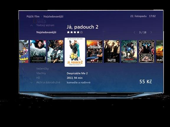 O 2 TV Box O 2 TV Box mají dostupný úplně všichni! Jak se do něj podíváte? Stisknutím tlačítka MENU na ovladači se dostanete do hlavní nabídky.