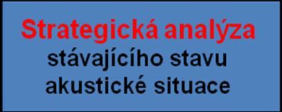 1 Pojem strategická hluková mapa Strategická hluková mapa je hlukovou mapou plošného typu, jejíž výstupy a velikost