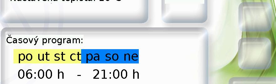 Ovládání Změna spínacích časů: Příklad: Ä Změna vypínacího času z 22:00 Uhr na 21:00 Uhr, pomocí vlastního spínacího pole