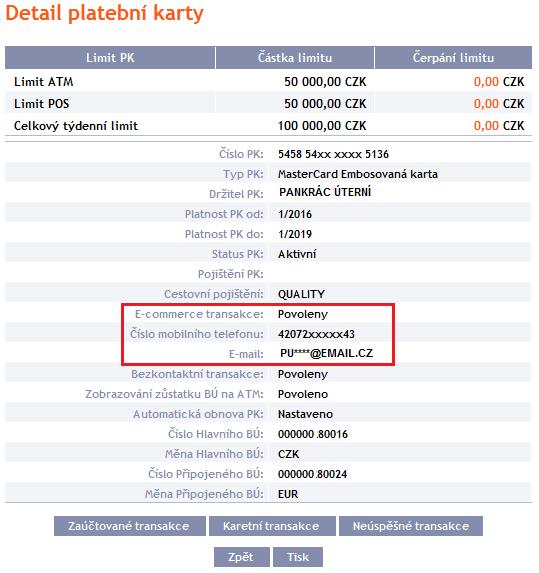 4.1. Zobrazení a změny prostřednictvím Internetbankingu Povolení pro provádění E-commerce transakcí a kontaktní údaje (číslo mobilního telefonu a případně e-mailová adresa) Držitele si můžete