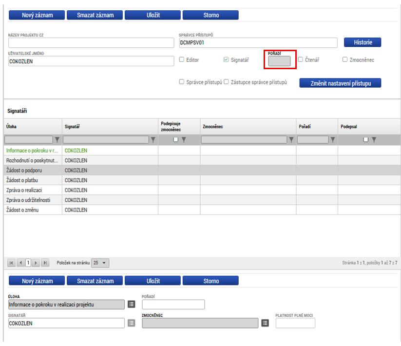 o platbu). Seznam je možné měnit a editovat, pokud v rámci jednoho projektu budou zmocnění různí signatáři k různým úkonům. Zároveň pokud je to relevantní, tj.