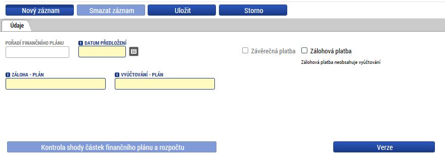 V případě automaticky generovaného finančního plánu jsou počet řádků, data předložení jednotlivých žádostí i částky vygenerované na základě předpokladu zpracovaného ŘO plošně pro všechny projekty v