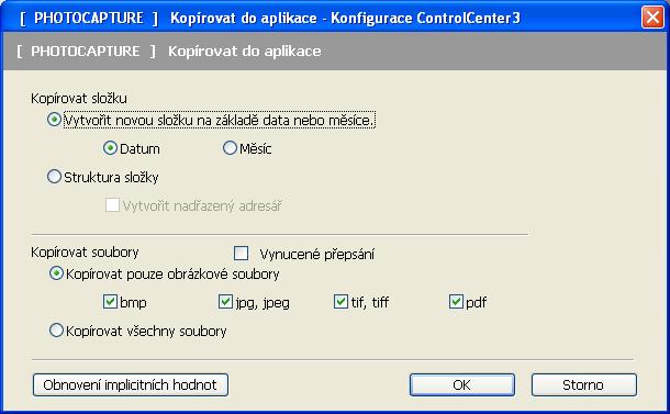 ControlCenter3 Kopírovat do aplikace 3 Tlačítko Kopírovat do aplikace vám umožní otevřít soubory ze specifické aplikace po zkopírování do složky dané aplikace.