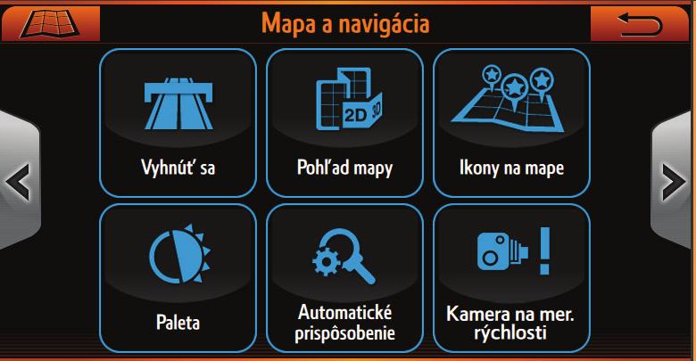 2.1.2 PONUKA NASTAVENIA MAPY V ponuke navigácie stlačte tlačidlo Nastavenia mapy.