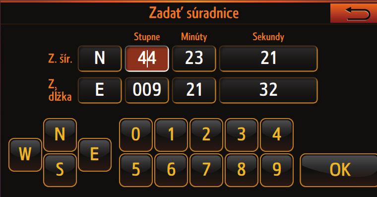 2.2.3 Iné možnosti ponuky Naviguj do Stránka pre zadanie súradníc SÚRADNICE Zadanie cieľa cesty pomocou zemepisnej šírky a zemepisnej dĺžky: 1.