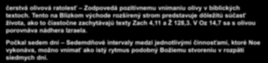 Rozuzlenie 6 A keď uplynulo štyridsať dní, Noe otvoril okno korába, ktoré bol urobil, 7 a vypustil krkavca. On odlietal a vracal sa, kým nevyschli vody na zemi.