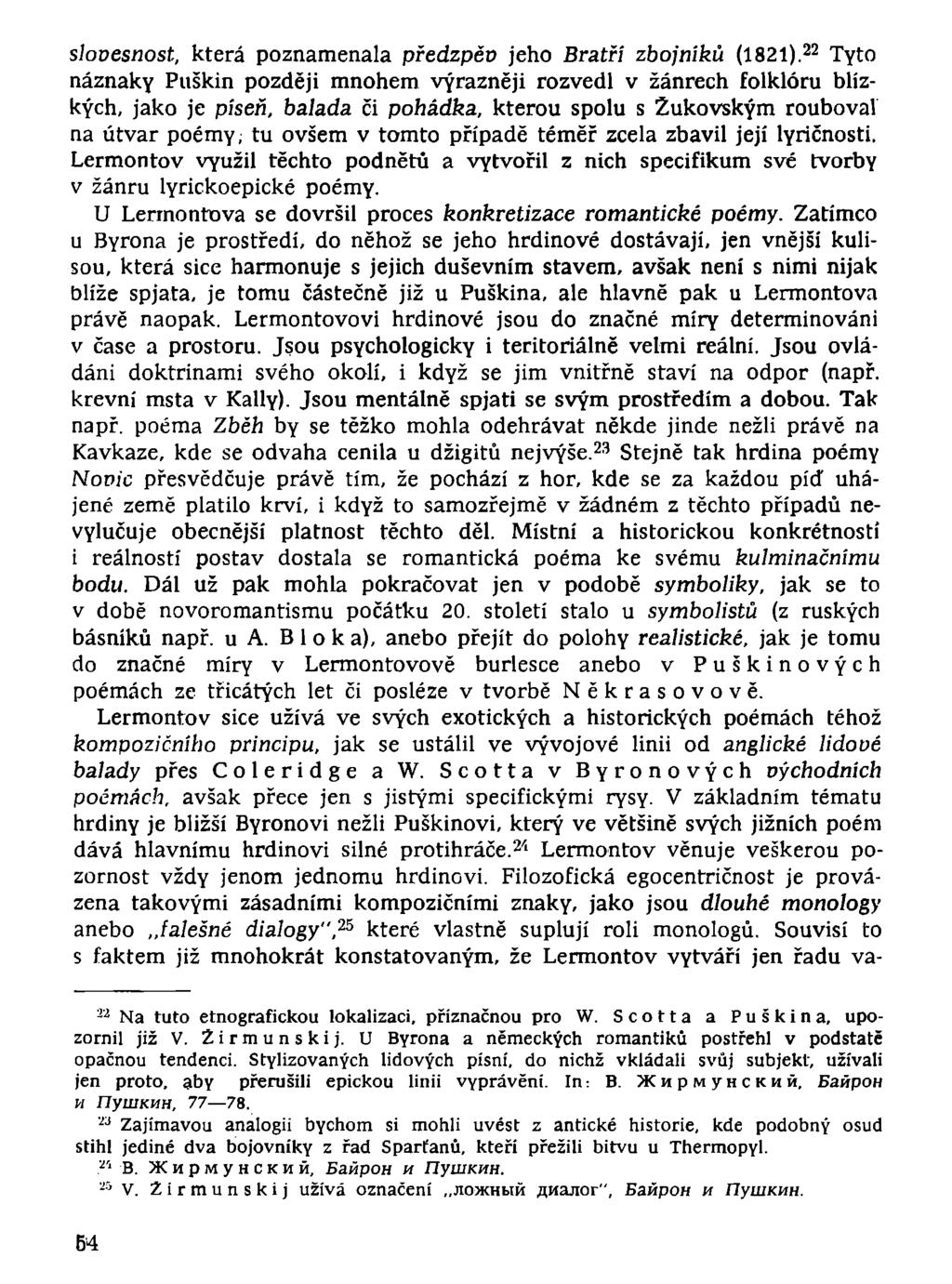 slovesnost, která poznamenala předzpěv jeho Bratři zbojníku (1821).