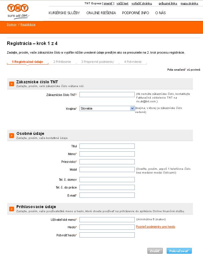 Registrácia do Online finančných služieb Registrácia do Online finančných služieb TNT je rýchla a jednoduchá. Navštívte www.tnt.