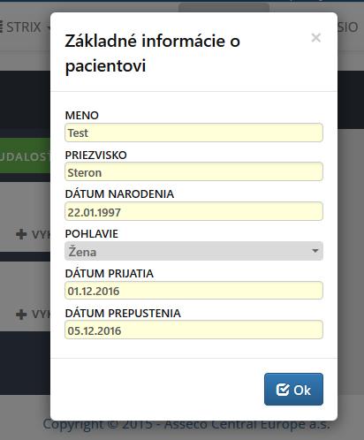 Prijatie a prepustenie sú povinné udalosti, ktoré sa vytvoria zadaním dátumu prijatia a prepustenia prostredníctvom menu o základných