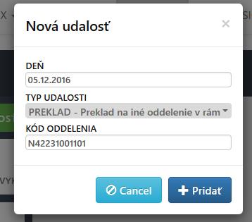 Na základe toho sa zobrazí okno, v ktorom je možné zadať základné údaje o udalosti: dátum (musí byť v rozmedzí medzi dátumom prijatia a prepustenia,