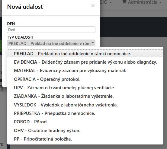 Užívateľ má možnosť si vybrať 2 typy udalostí: pohybová udalosť PREKLAD alebo PRIEPUSTKA, ktoré hovoria o pohybe poistenca v rámci nemocnice, resp.