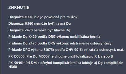 Kódy zadané v nemocničnom systéme nie je možné zmazať úplne, vždy sa zobrazujú ako vyškrtnuté.