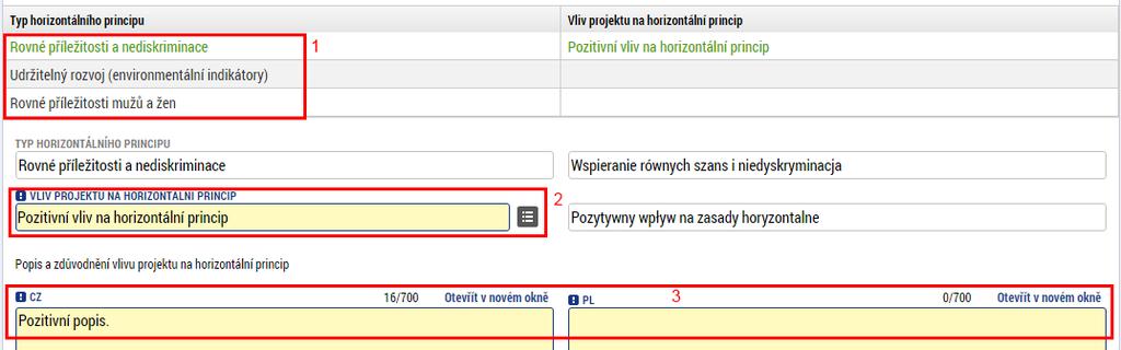 zasady horyzontalne a příslušně stručně zdůvodněte vliv projektu na rovné příležitosti a zákaz diskriminace. Rovné příležitosti žen a mužů.