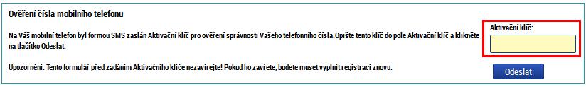 Pokud to nestihnete, nebo omylem okno zavřete dříve, než kód vyplníte, budete muset celou registraci provést zcela znovu.