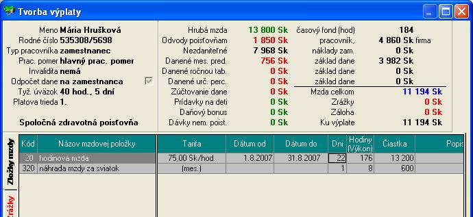 platovej triedy - sviatok platiť priemerom Riešenie: Výpočet mzdy: Zamestnankyňa odpracuje celý mesiac august 07 (22 prac. dní+1 deň sviatok).