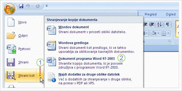 Informacijsko-komunikacijska podpora v pisarni Slika 13: Različne datotečne pripone za Word 2007 Vir: Microsoft, 2007 Zato je bolje, da v primerih, ko bodo brali naše 2007 datoteke drugi, ki te