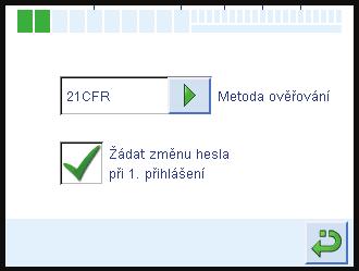 Vyšší zabezpečení přihlašování uživatelů* Detektor je vybaven vysokou úrovní softwarového zabezpečení, která uživatelům poskytuje rozšířené možnosti zabezpečení přístupu a vyhovuje požadavkům normy