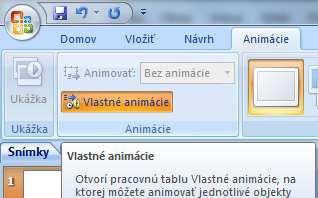 PowerPoint vlastná animácia Obsah (obrázok, text, graf, tabuľku) môžeme animovať Postup Označíme obrázok, text,.