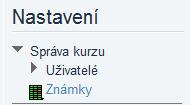 Přehled známek Na přehled známek v kurzu se dostanete tak, že půjdete na stránky daných praktik. Tam se Vám v levém menu zobrazí menu Nastavení a tam položka Známky.