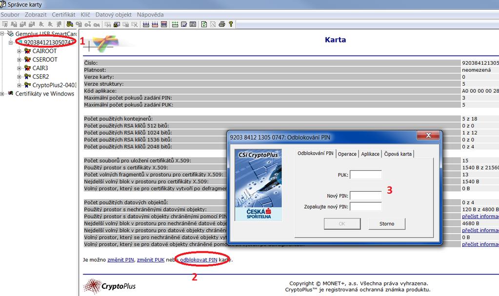 Následně klikněte na čipovou kartu (bod 1) a na Odblokovat PIN (bod 2). Objeví se okno Odblokovat PIN. Zadejte PUK, který jste získali v obálce společně s čipovou kartou.