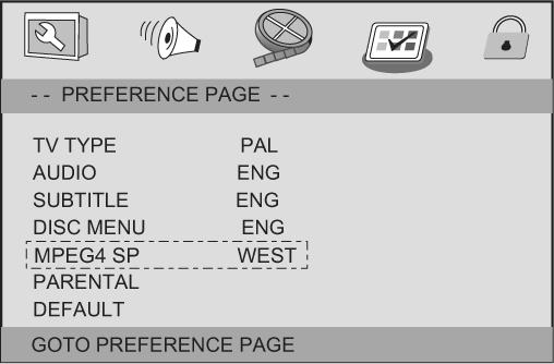 1 Press SETUP Press to select the Preference Page Note: Some Preference features can be selected only during No Disc condition or STOP ( ) mode TV Type Selecting the colour system that corresponds to