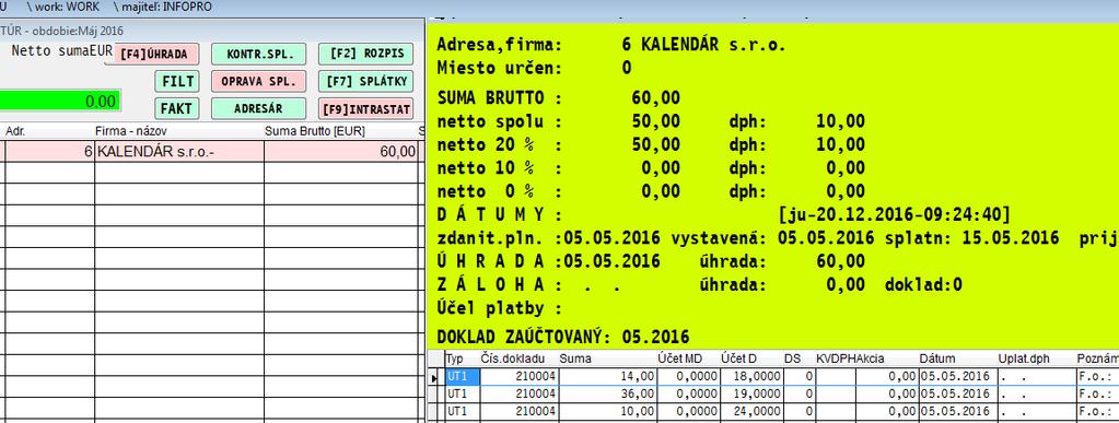 12 písm. f) aţ j) zákona o DPH Príklad zaúčtovanej faktúry smerovanej na DS=88 so zaradením do A.2. kontrolného výkazu. Nová funkcia F2 rozpis účtovania faktúry.