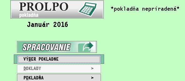 Ak pri otvorení modulu PROLPO nemá uţívateľ nastavenú ţiadnu pokladňu, program automatický nastaví ponuku v časti