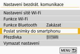 Posílání snímků do smartphonu z fotoaparátu Po navázání připojení pomocí Bluetooth (pouze Android) nebo připojení Wi-Fi můžete fotoaparát ovládat k odesílání snímků do smartphonu.