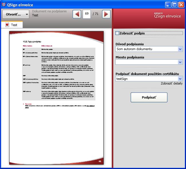 Aplikáciou QSign einvoice môžete podpísať dokument dvoma spôsobmi: S viditeľným zobrazením podpisu, alebo bez viditeľného zobrazenia.