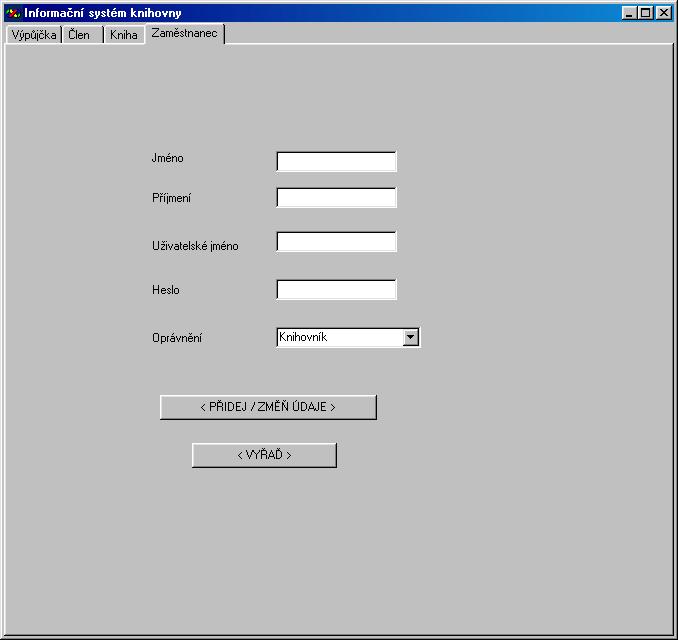 Tento dialogový formulář tedy reprezentuje nejvyšší autoritu knihovního
