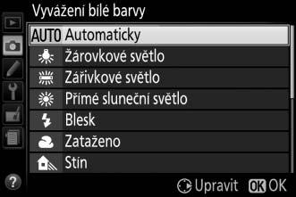 Jemné vyvážení bílé barvy Vyvážení bílé barvy lze jemně vyladit pro kompenzaci změn zabarvení světelného zdroje nebo pro vytvoření cíleného barevného nádechu snímků.