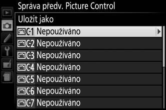 kopie vybrané předvolby Picture Control bez dalších úprav. 4 Upravte vybranou předvolbu Picture Control.