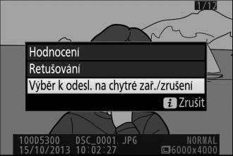 Výběr snímků pro přenos Pomocí níže uvedených kroků lze vybrat snímky pro přenos na chytré zařízení. Videosekvence nemohou být vybrány pro přenos.
