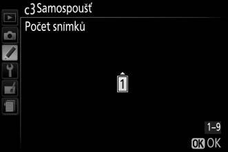 Počet snímků: Stisknutím tlačítek 1 a 3 se vybere počet snímků pořízených při každém stisknutí tlačítka spouště (1 až 9; pokud je vybrána jiná hodnota než 1, pořizují se snímky v intervalech cca 4 s).