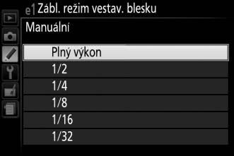 e: Bracketing/blesk e1: Zábl. režim vestav. blesku Tlačítko G A menu uživatelských funkcí Tato položka slouží k volbě zábleskového režimu vestavěného blesku v expozičních režimech P, S, A a M.