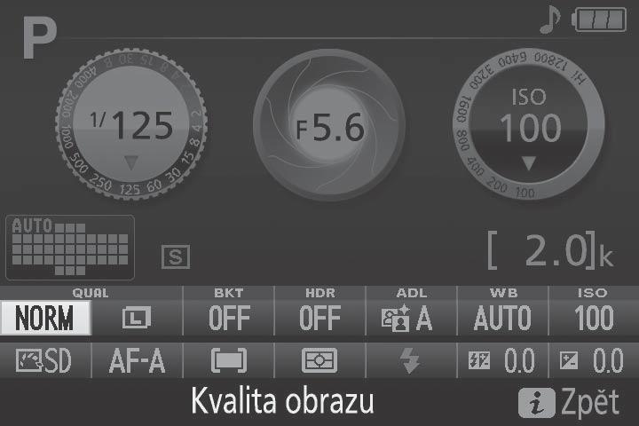 Změna nastavení: Chcete-li změnit nastavení ve spodní části obrazovky, stiskněte tlačítko P, potom vyberte položky pomocí multifunkčního voliče a stisknutím tlačítka J zobrazte volitelná nastavení